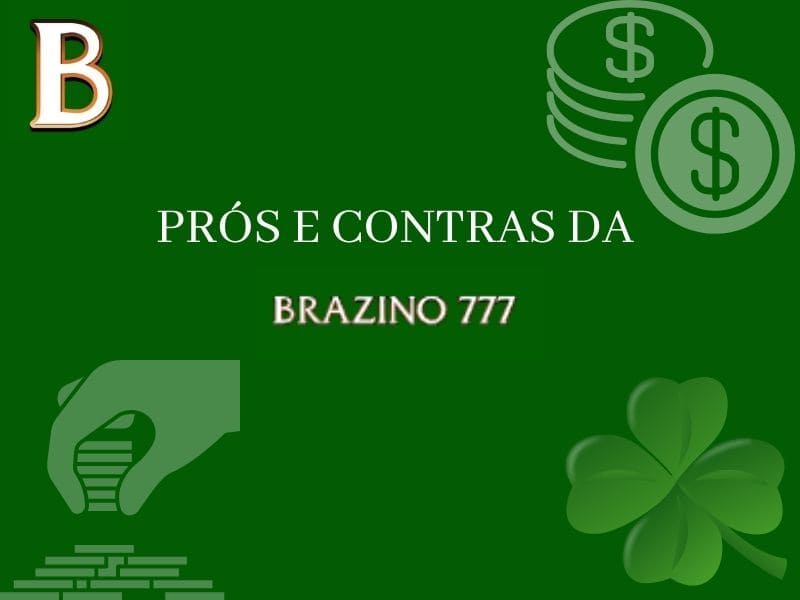 Advantages and disadvantages of Brazino 777